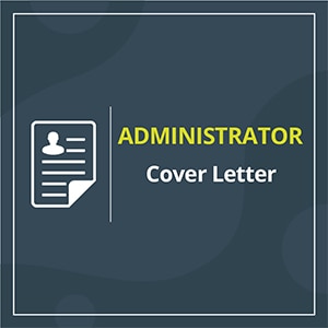 Administrator Cover letter