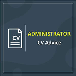 Administrator cv advice
